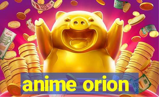 anime orion